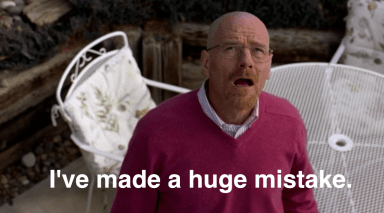 ive made a huge mistake