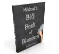 Michaels Big book of Blunders