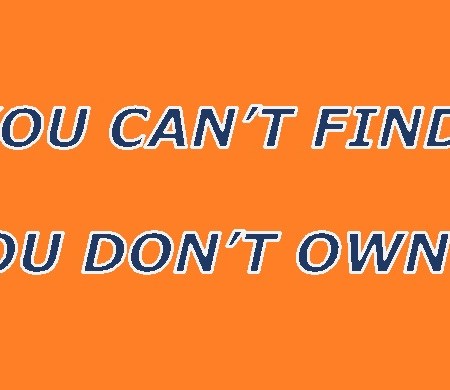 if-you-cant-find-it-you-dont-own-it